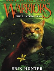 Warriors: Dawn of the Clans: The Blazing Star燃烧之星