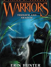Warriors: A Vision of Shadows: Thunder and Shadow雷影交加