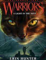 Warriors: The Broken Code: A Light in the Mist迷雾明光